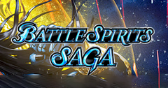 BATTLE SPIRITS SAGA