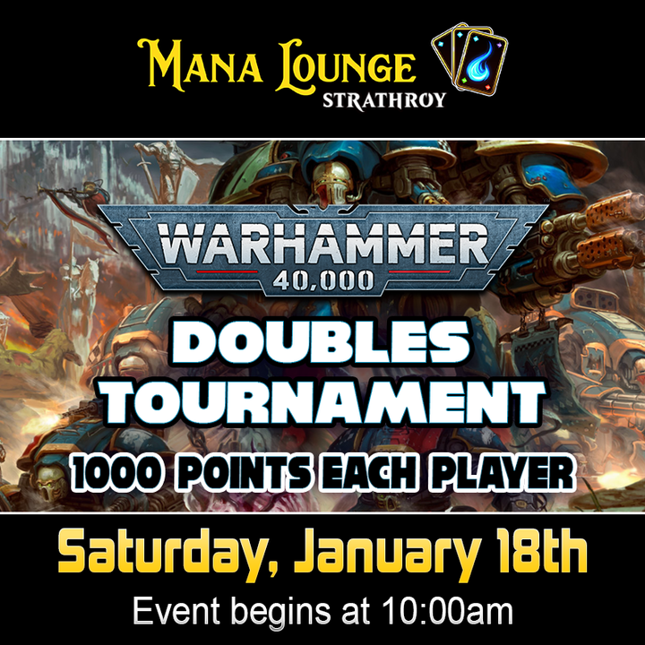 [Strathroy] Warhammer 40,000 Doubles Tournament [10:00AM] January 18th