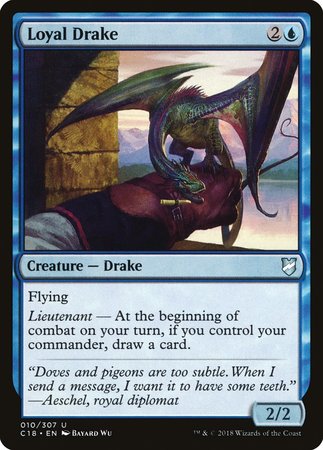 Loyal Drake [Commander 2018]