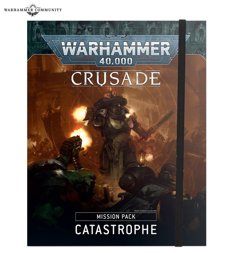 Crusade Mission Pack: Catastrophe